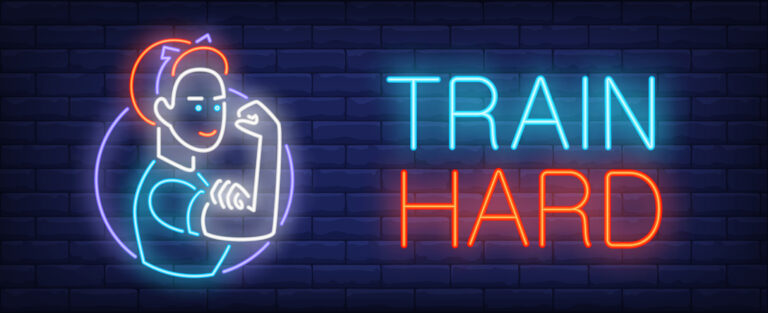 Train hard